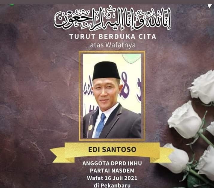 Anggota DPRD Inhu Edi Santoso Tutup Usia