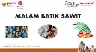 Malam Batik Sawit Menuju Top 45 KIPP 2023