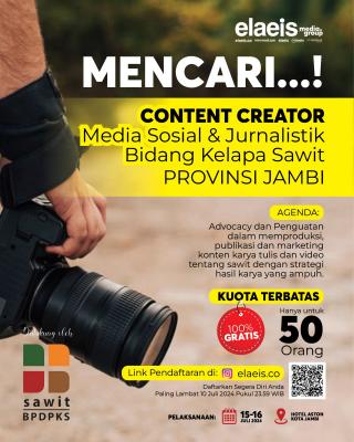 Gandeng BPDPKS, Elaeis Media Group Bikin Pelatihan Soal Sawit untuk Content Creator di Jambi